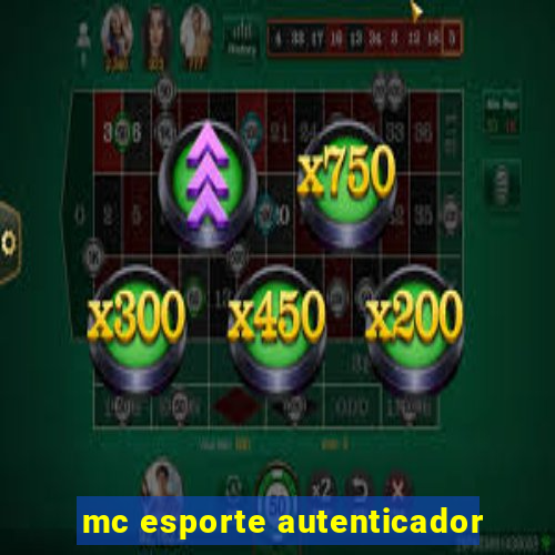 mc esporte autenticador